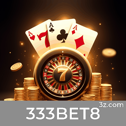 333BET8.com - Jogue e Ganhe com Segurança e Diversidade - 333BET8